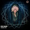 Om Bass & Planetary Child - Third Eye (Original Mix)