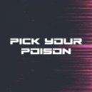 Titan Slayer - Pick Your Poison ()