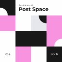 Patrick Monti - Post Space