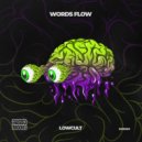 Lowcult - Words Flow (Original Mix)