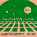 Franck Roger - Mooji