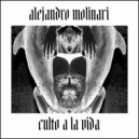 Alejandro Molinari - Culto A La Vida (Elfenberg Remix)