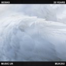 Boskii - 20 Years (Original Mix)