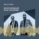 David Morales, Alex Uhlmann - Back Home (World Mix)