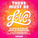 David Morales, Janice Robinson - There Must Be Love (Disco Juice Mix)