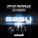 David Morales, Joe Roberts - Easy (Extended Mix)