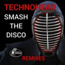 Technohead - Smash The Disco (Elvis Jackson Remix)