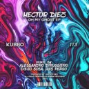 Hector Diez - Oh My Ghost (Diego Sosa Remix)