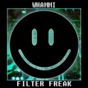 WHAMMI - Filter Freak (Original Mix)