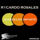 R1CARDO ROSALES - Atardecer Infinito (Original Mix)