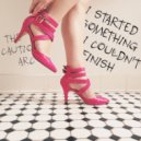 The Cautious Arc - I Started Something I Couldn\'t Finish (Original Mix)