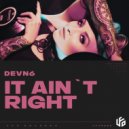 DEVN6 - It Ain\'t Right (Original Mix)