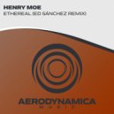 Henry Moe - Ethereal (Ed Sánchez Extended Remix)