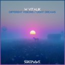 W Vitalik - Light Dreams (Original Mix)