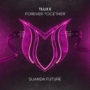 TLUXX - Forever Together