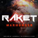 Raket - War Monger (Jungle Remix)