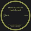 Mark & Anthony - Magic Carpet (Original Mix)