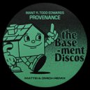 MANT, Todd Edwards - Provenance (Mattei & Omich Remix)