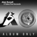 Alan Russell - It Takes Five Seconds (Don\'t Lose That Instrumental)