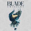 Blade - You Can\'t Fix This (Original Mix)