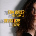 Tom Boxer feat Ann Lu - Deutsche Love (Original Mix)