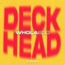 WHOLA EDO - Deckhead ()