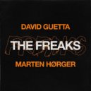 David Guetta x Marten Hørger - The Freaks