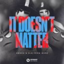 SMACK & DJs From Mars - It Doesn't Matter