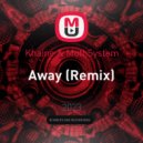 Khaine & MothSystem - Away