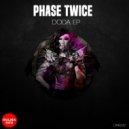 Phase Twice - Doda (Original Mix)