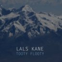 Lals Kane - Tooty Flooty (Original Mix)