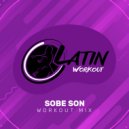 Latin Workout - Sobe Son (Instrumental Workout Mix 130 bpm)