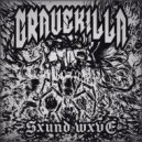 SXUND WXVE - GRAVEKILLA ()