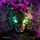 Lowsh - Let Me Fall (Original Mix)