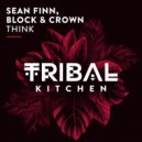 Sean Finn, Block & Crown - Think