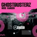 Ghostbusterz - Rose Garden