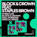 Block & Crown, Staples Brown - Streetlife (Block & Crown & Paul Parsons Special Remix)