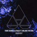 FAME Sounds, Fraze, Milano The Don - Black Out (Extended Mix)