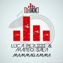 Luca Peruzzi & Matteo Sala - Mammagamma (Original Mix)