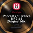 Worobyev - Podcasts of Trance NRG #6 ()