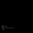 ASC - The Touch