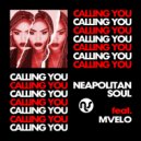 Neapolitan Soul Feat. Mvelo - Calling You