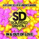 Kaylene Sc@r & Lindsey Marie - In & Out Of Love (Original Mix)