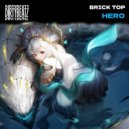 Brick Top - Hero (Original Mix)