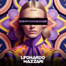 Leonardo Mazzari - Don't Wanna Be