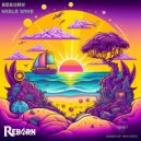 Reborn - Wigle Wine (Original Mix)