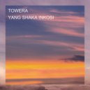 YANG SHAKA INKOSI - TOWERA ()