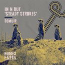 Demuir - In N Out \'Steady Strokes\' (Dub Mix)