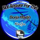 Borja Martin - Jaeger (Original Mix)
