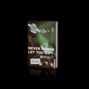 TimeSlut - Never Gonna Let You Go (Original Mix)